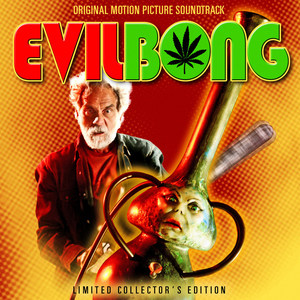 Evil Bong Soundtrack