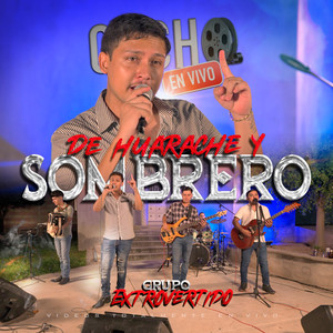 De Huarache y Sombrero (En Vivo)