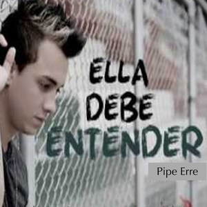 Ella Debe Entender