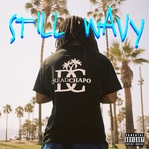 Still Wavy (Explicit)