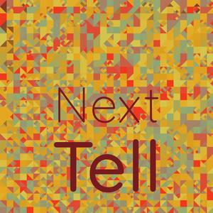Next Tell