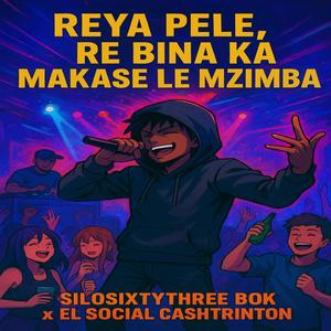 Reya Pele, Ka Makase le Mzimba (feat. El Social Cashtrinton) (Different vocal Mix)