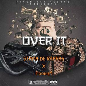Over It (feat. Poodie9) (Explicit)