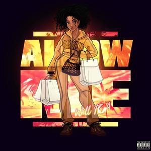 ALLOW ME (Explicit)
