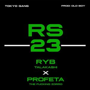 RS23 (feat. RYB Talakashi) [Explicit]