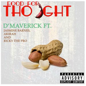 Food for Thought (feat. Akirah, Jasmine Barnes & Ricky the Pro ) [Explicit]