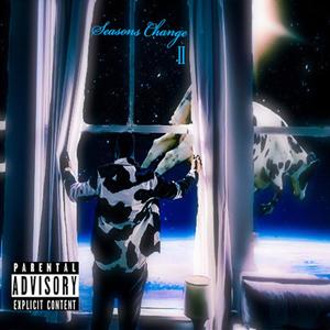 Seasons Change 2 (Explicit)