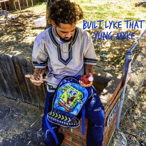 Built Lyke That (Explicit)