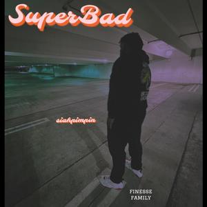 SuperBad (Explicit)