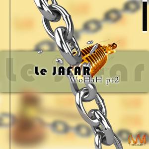 WoHah (feat. Le JAFAR) (Explicit)