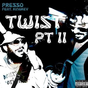 TWIST, Pt. 2 (feat. King Kev) [Explicit]