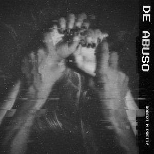 De Abuso (Explicit)