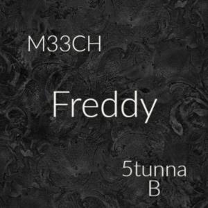 Freddy (feat. 5tunna B) [Explicit]