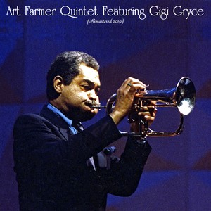 Art Farmer Quintet Featuring Gigi Gryce (Remastered 2019)