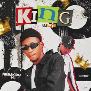 KING (feat. H.I) [REMIX]