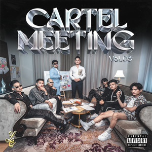 Cartel Meeting Vol.3 (Explicit)