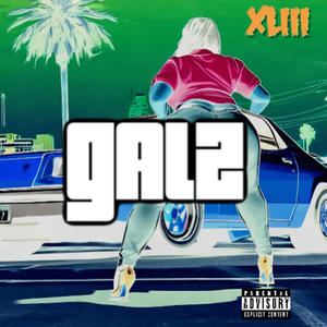 Galz (feat. Mr Berry, SA Wayne, Illest, Stunna & Khalif Poppa)