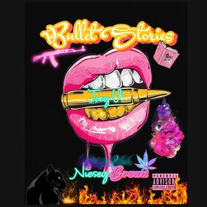 Bullet Stories (Explicit)