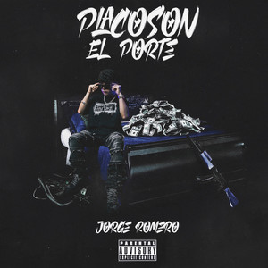 Placoson el Porte (Explicit)