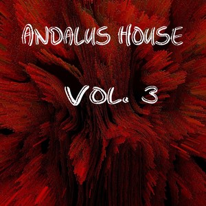 Andalus House, Vol. 3