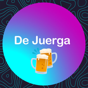 De Juerga!? (Explicit)