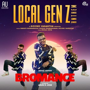 Local Gen-Z Anthem (From "Bromance")