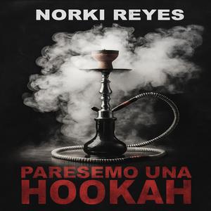 PARESEMO UNA HOOKAH (feat. GIGI) (Explicit)