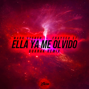 Ella Ya Me Olvido (Guarak Extended Remix)