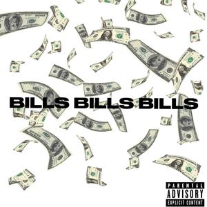 Bills Bills Bills (Explicit)