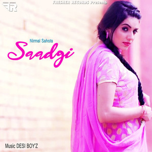 Saadgi - Nirmal