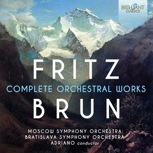 Fritz Brun: Complete Orchestral Works