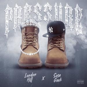 Pressure (feat. Sosa Geek) (Explicit)