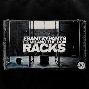 Racks (feat. Milano The Don) (Explicit)