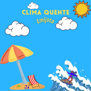 Clima Quente (Explicit)