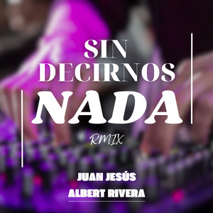 Sin decirnos nada (Remix)