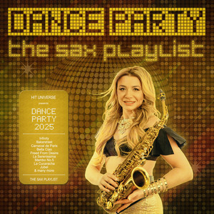 Dance Party 2025 - the Sax Playlist