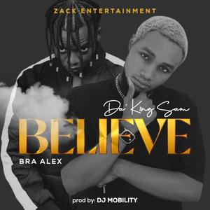 BELIEVE (feat. Bra Alex)