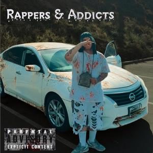 Rappers & Addicts (Explicit)