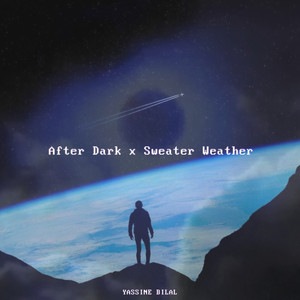 After Dark x Sweater Weather