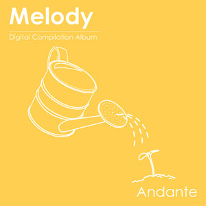 "Melody" Project Part.1 - Andante