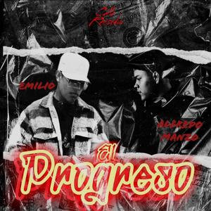 El Progreso (feat. Alfredo Manzo) [Explicit]