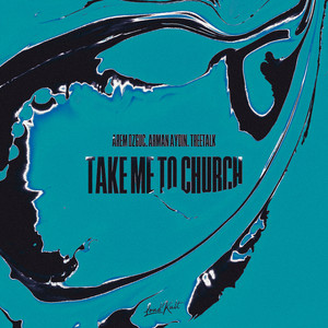 Arem Ozguc - Take Me To Church