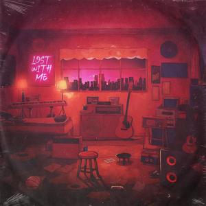 Lost With Me (Explicit)