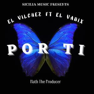 Por Ti (feat. El Vanix) [Explicit]