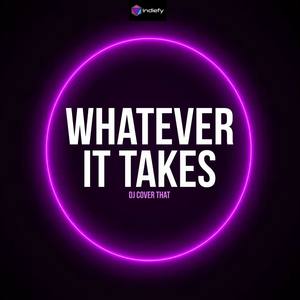 DJ Cover That - Whatever It Takes (Originally Performed By Imagine Dragons) (Instrumental Version)