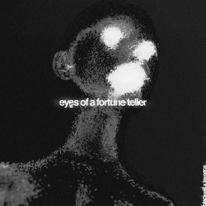 eyes of a fortune teller