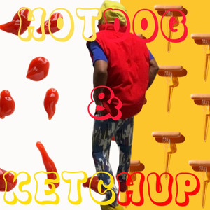 Hotdog & Ketchup (Explicit)