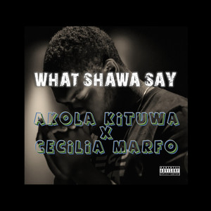 What Shall I Say (Explicit)