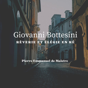 Giovanni Bottesini: Rêverie Et Élégie En Ré