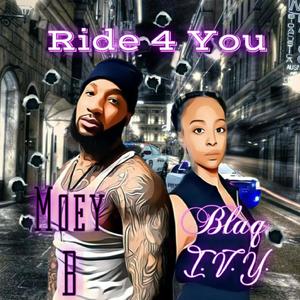 Ride 4 you(feat. Blaq Ivy) (Explicit)